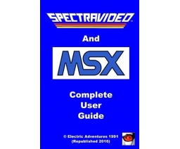 Spectravideo & MSX Complete User Guide - Electric Adventures
