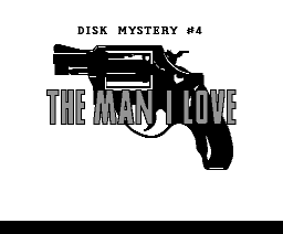 Disk Mystery #4 -The Man I Love (1988, MSX2, Thinking Rabbit)