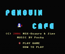 Penguin Café (2006, MSX, MSX Café)