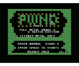PWND part3 - Full Metal Snake Twitch Edition (2018, MSX, Metal Soft)