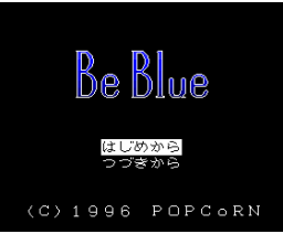 Be Blue (1996, MSX2, Turbo-R, POPCoRN)