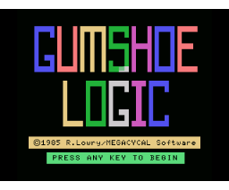 Gumshoe Logic (1985, MSX, MEgaCyCAL)