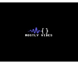 Mostly Vibes