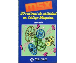 MSX 30 Rutinas de Utilidad en Código Máquina - Ra-Ma