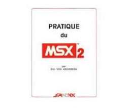 Pratique du MSX2 - Sandyx S.A.