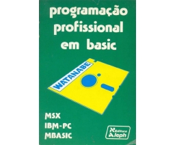 Programação Profissional em BASIC: MSX, IBM-PC, mBASIC - Editora Aleph