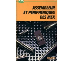 Assembleur et périphériques des MSX - Editions du P.S.I.