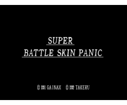 Super Battle Skin Panic (1992, MSX2, Gainax)