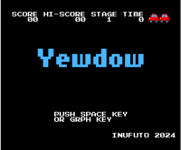 Yewdow (2024, MSX2, Inufuto)