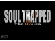 Image for Soul Trapped - the House