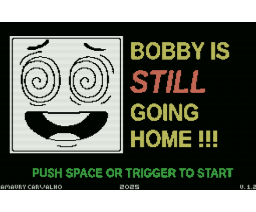 Bobby is still going home (2025, MSX, Amaury Carvalho)