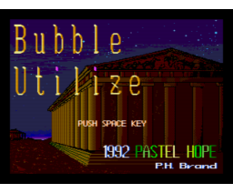Bubble Utilize (1992, MSX2, Pastel Hope)