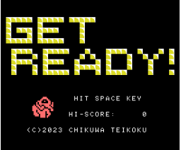 Get Ready! (2023, MSX, Chikuwa Teikoku)