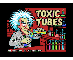 Toxic Tubes (2026, MSX, Murilo T. Carmello)