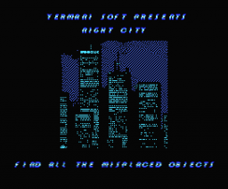 Night City (2006, MSX, Yermani Soft)