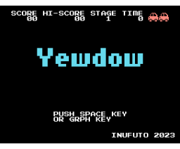 Yewdow (2023, MSX, Inufuto)