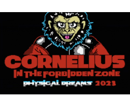 Cornelius in the Forbidden Zone (2023, MSX, Physical Dreams)