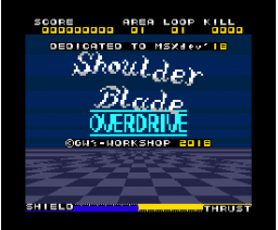 Shoulder Blade OVERDRIVE (2018, MSX2, GW's Workshop)
