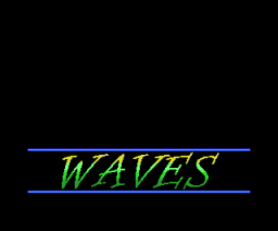 Waves (2005, MSX, Dvik)