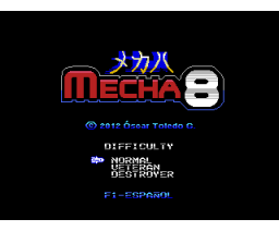 Mecha 8 (2012, MSX, MSX2, Óscar Toledo Gutiérrez)