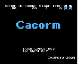 Cacorm (2024, MSX2, Inufuto)