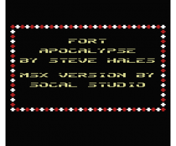 Fort Apocalypse (2018, MSX, SoCal)