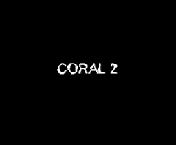 Coral 2 (2004, MSX2, Infinite)
