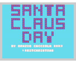 Santa Claus Day (2023, MSX, Orazio Cacciola)